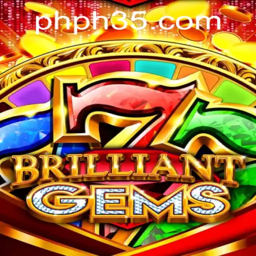 Experience the Dazzling Universe of BrilliantGems: A New Realm Through PH35.COM