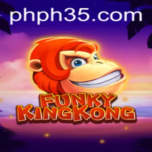 Unveiling FunkyKingKong: A Thrilling Game Adventure with PH35.COM